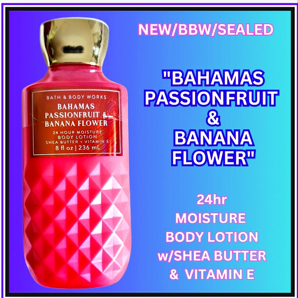 🔥NEW / BBW / SEALED / 24hr BODY LOTION / "BAHAMAS PASSIONFRUIT BANANA FLOWER